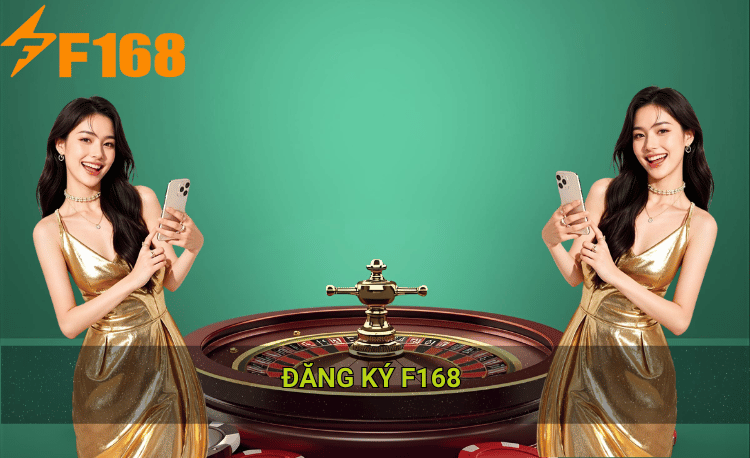 Đăng ký F168 nhận 168K - Hướng dẫn chi tiết 2026 2 Hướng dẫn đăng ký F168